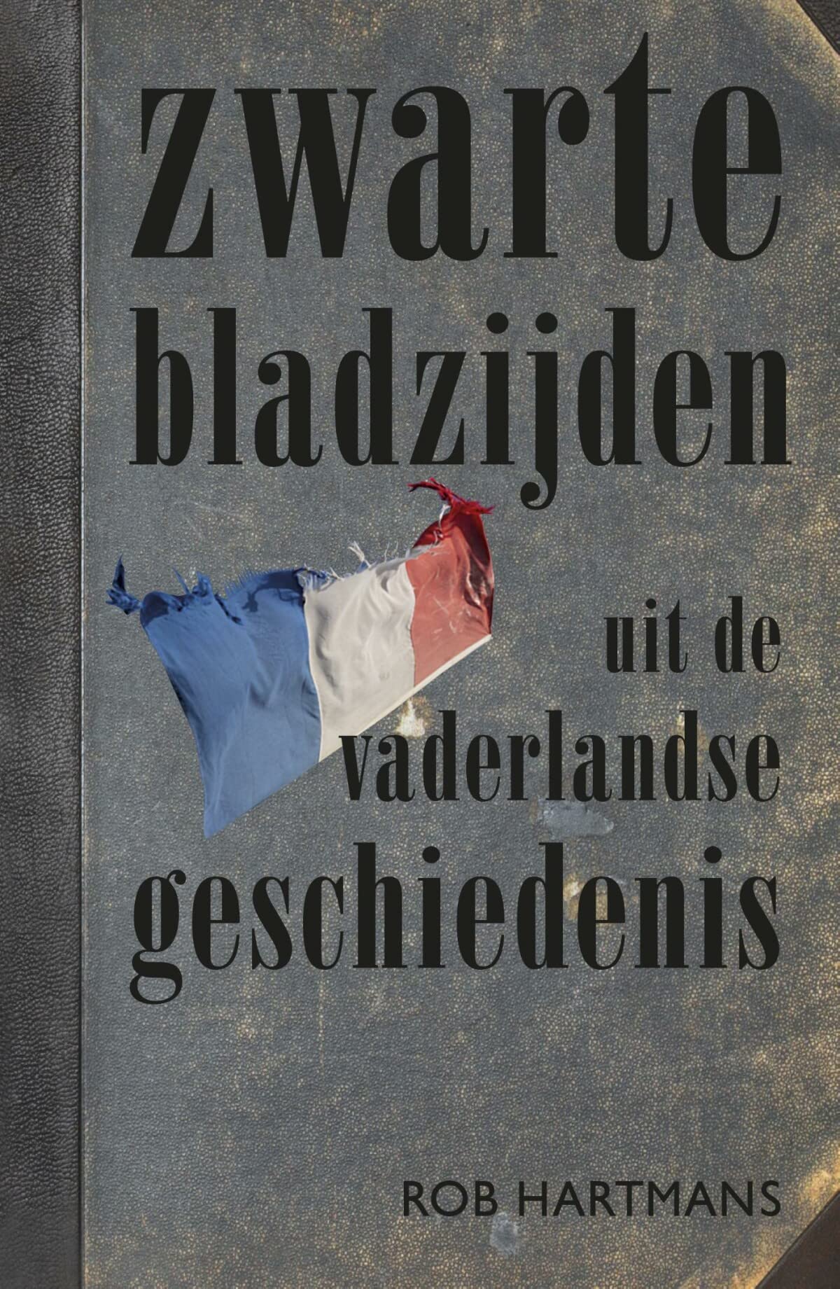 Zwarte bladzijden uit de vaderlandse geschiedenis book