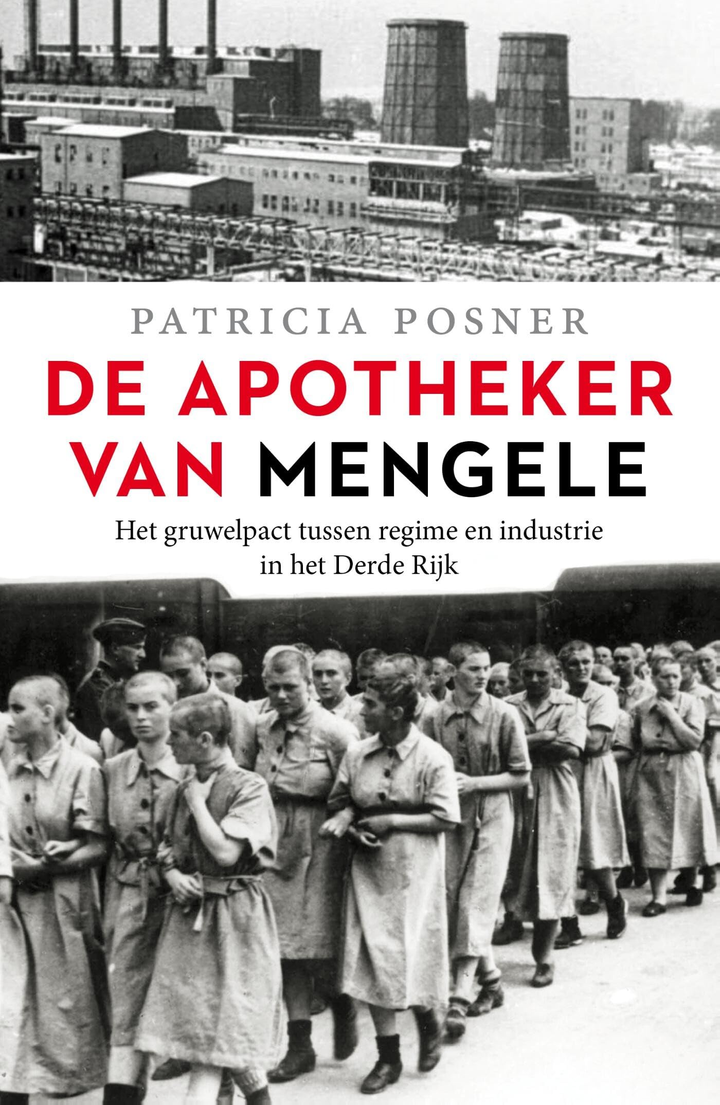 De apotheker van Mengele: het gruwelpact tussen regime en industrie in het Derde Rijk book