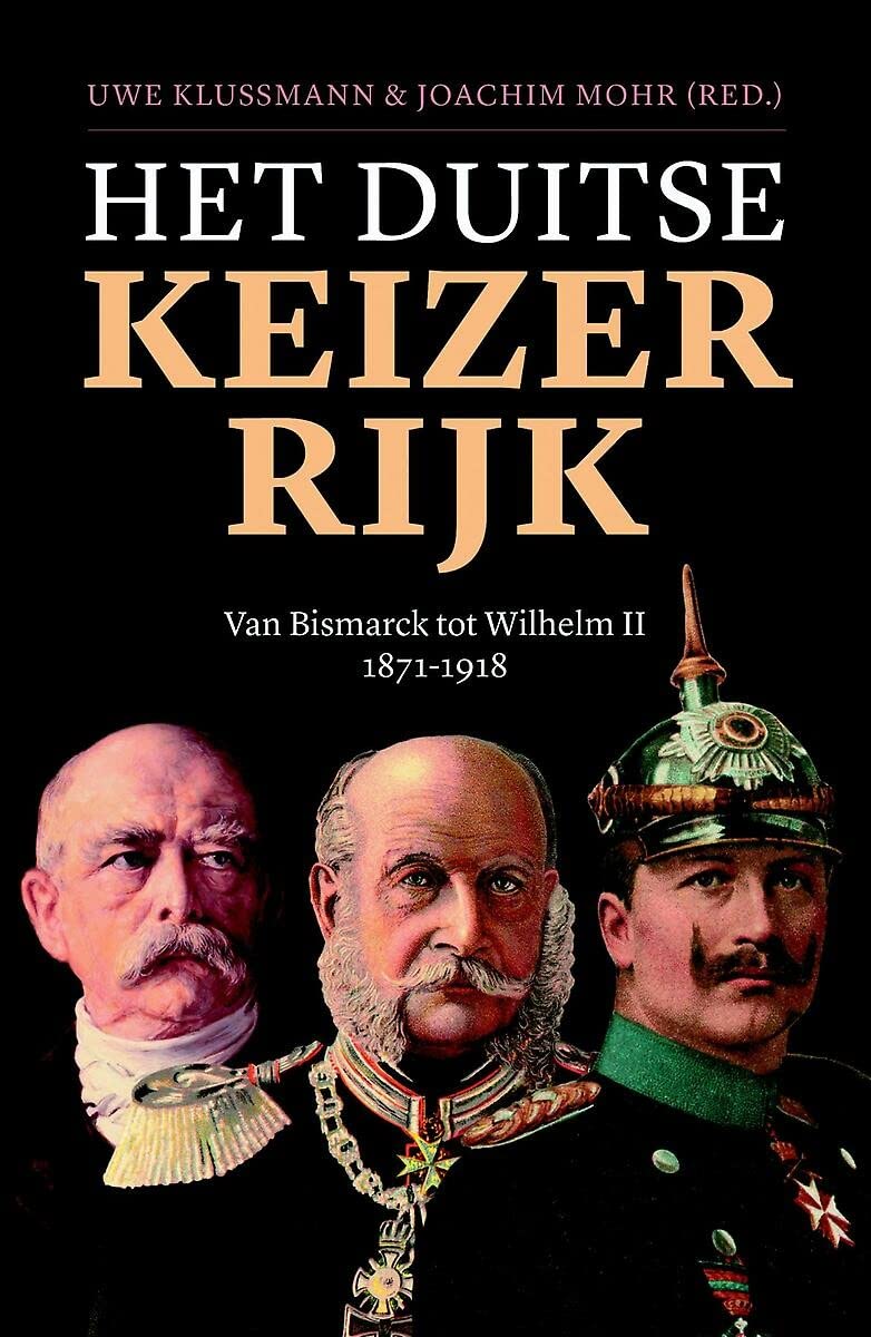Het Duitse Keizerrijk: van Bismarck tot Wilhelm II : 1871-1918 book