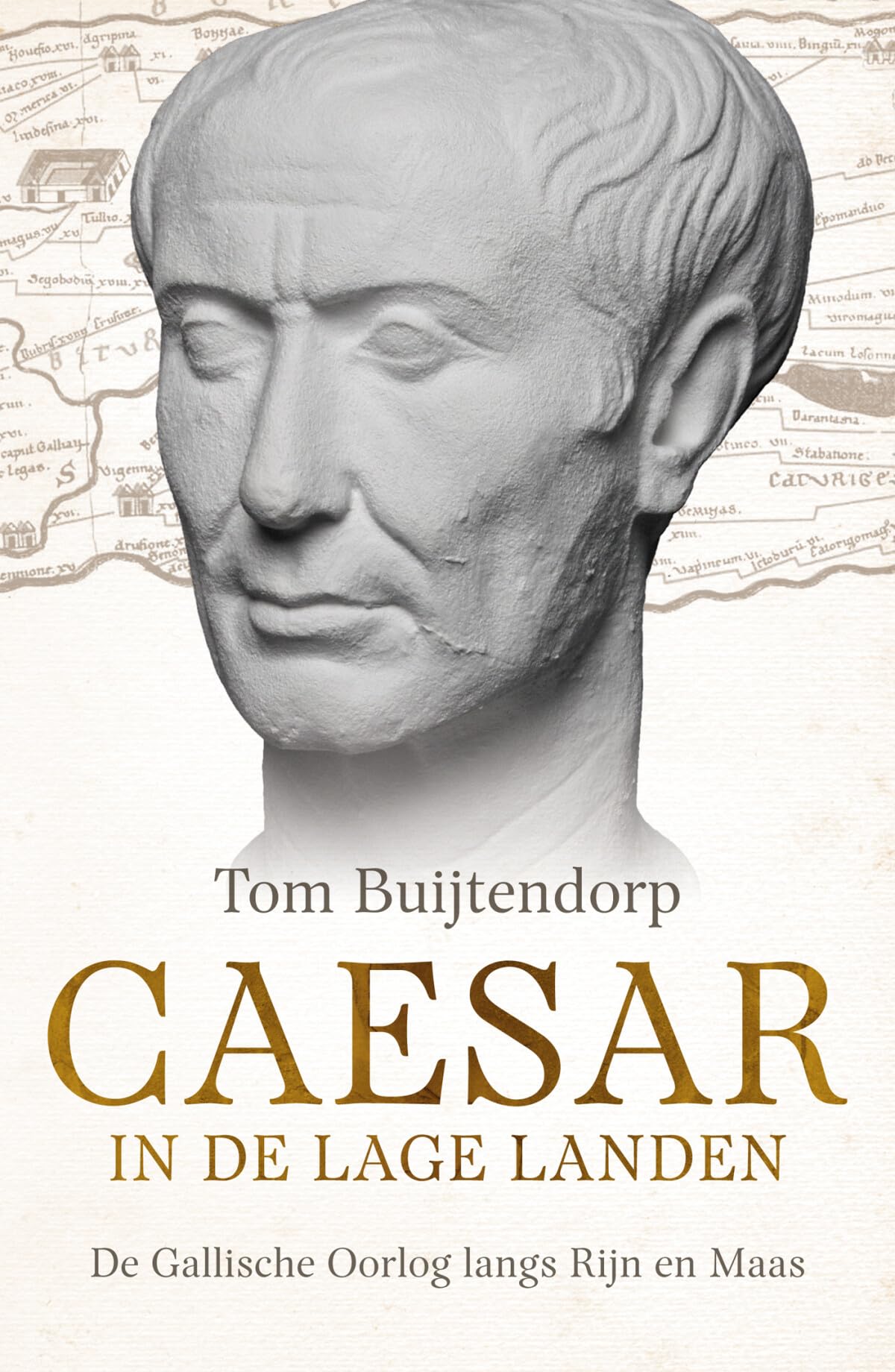 Caesar in de Lage Landen: de Gallische oorlog langs Rijn en Maas Natural Sciences