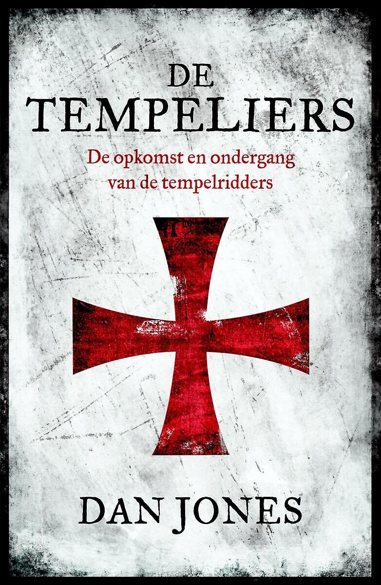 De Tempeliers: de opkomst en ondergang van de tempelridders book