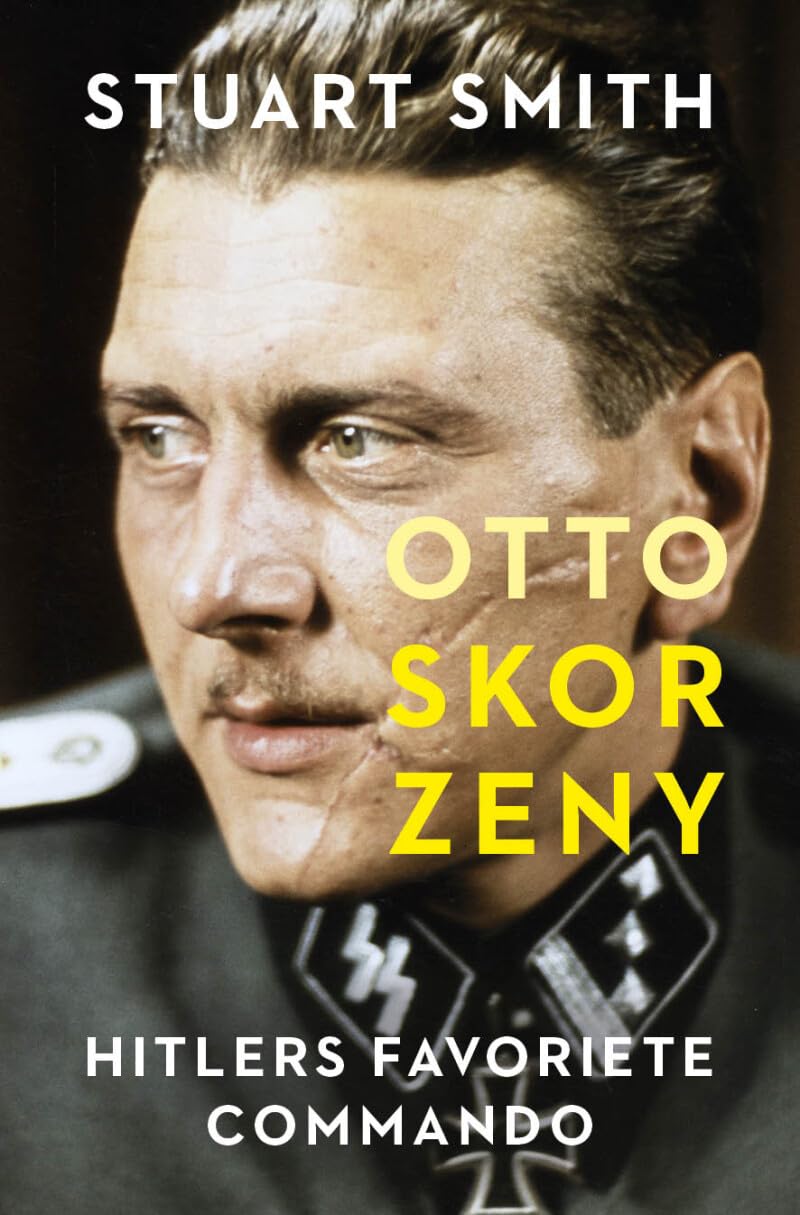 Otto Skorzeny: Hitlers favoriete commando book