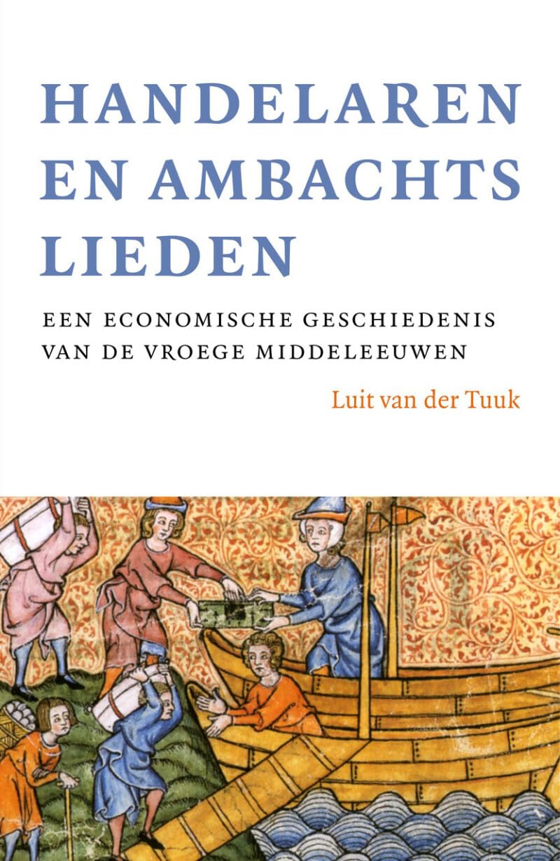 Handelaren en ambachtslieden: een economische geschiedenis van de vroege middeleeuwen book