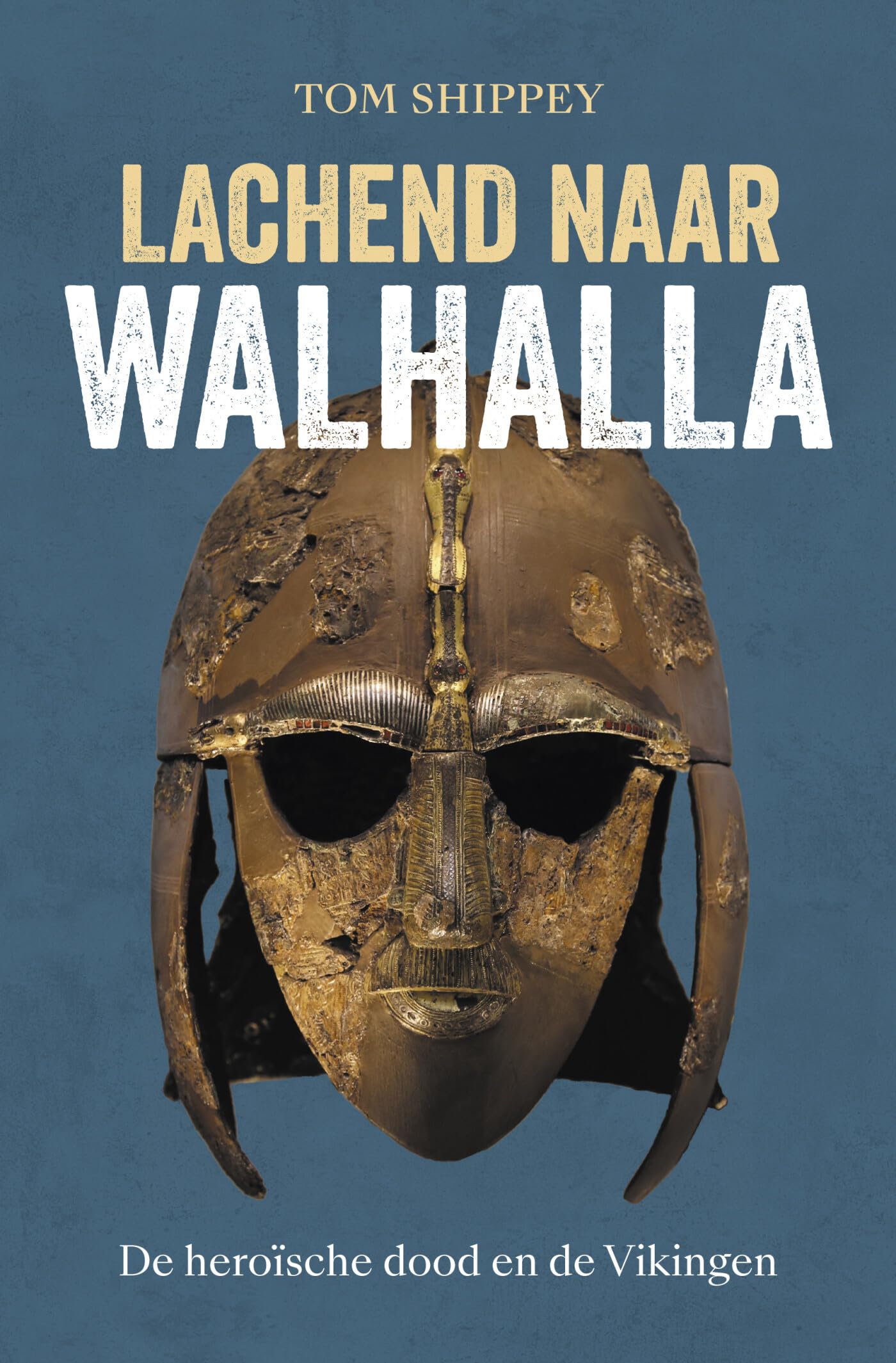 Lachend naar walhalla: de heroïsche dood en de Vikingen book