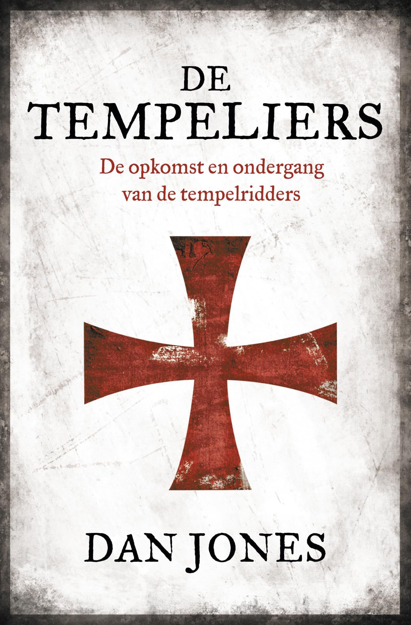 De Tempeliers: de opkomst en ondergang van de tempelridders book