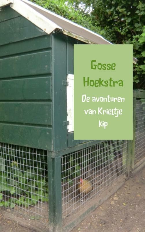 De avonturen van Krieltje kip Novels & Short Stories