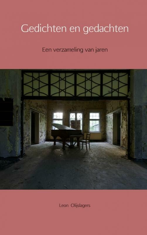 Gedichten en gedachten: een verzameling van jaren Poetry