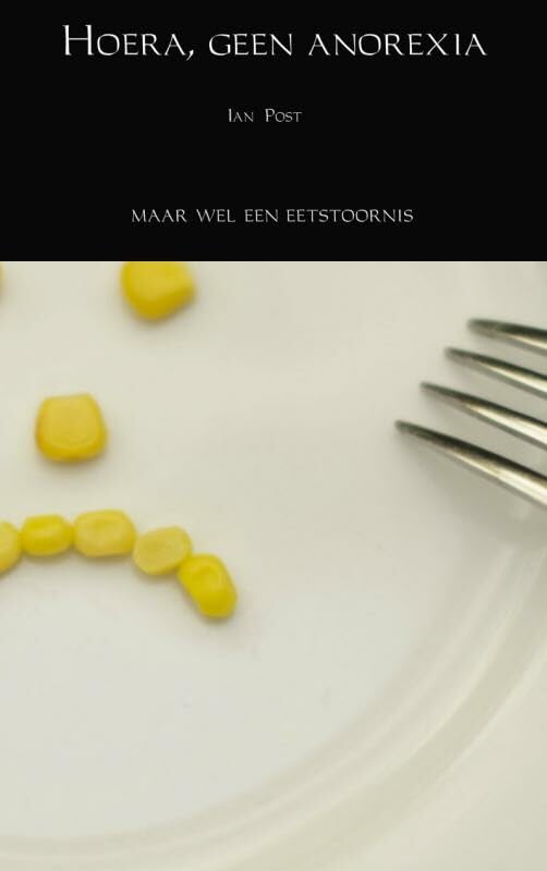 Hoera, geen anorexia: maar wel een eetstoornis Medicine