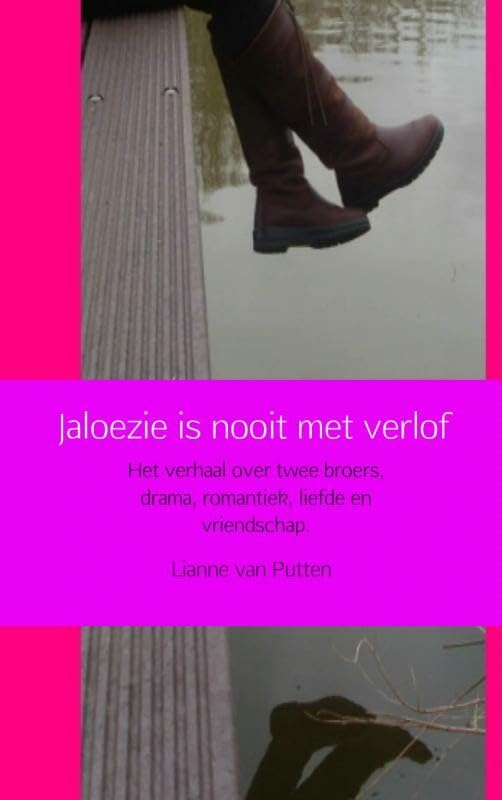 Jaloezie is nooit met verlof: het verhaal over twee broers, drama, romantiek, liefde en vriendschap book