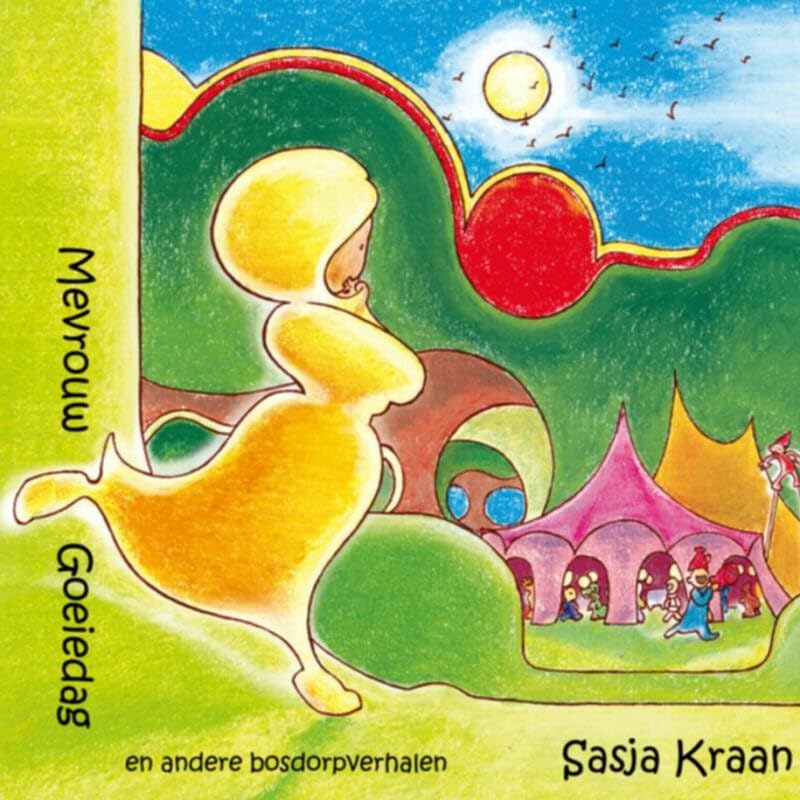 Mevrouw goeiedag: en andere bosdorpverhalen book