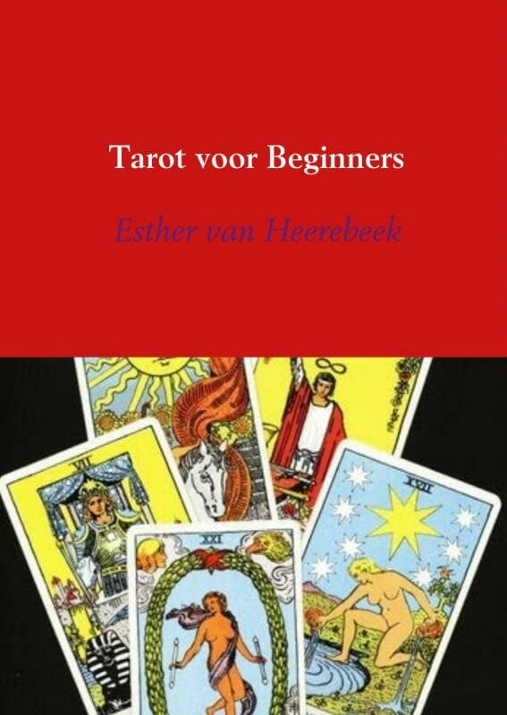 Tarot voor beginners: een praktische gids om zelf tarotkaarten te leren leggen book