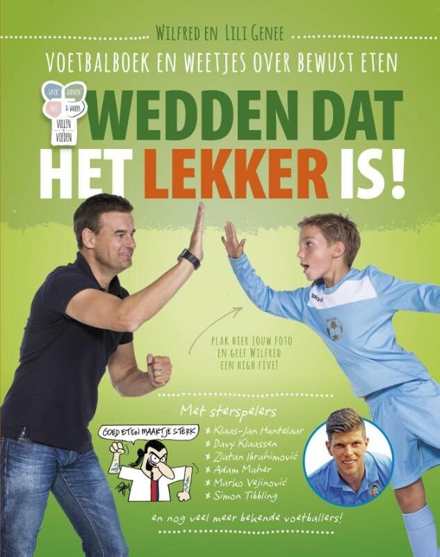 Wedden dat het lekker is!: voetbalboek en weetjes over bewust eten book