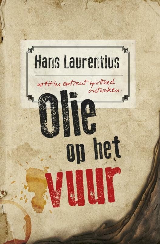 Olie op het vuur: notities omtrent spiritueel ontwaken book