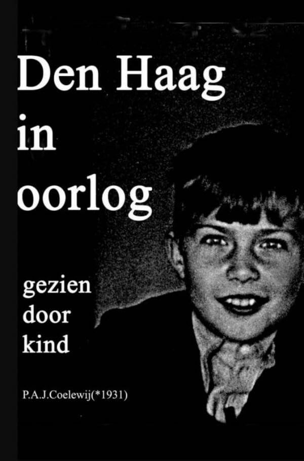 Den Haag in oorlog gezien door kind book
