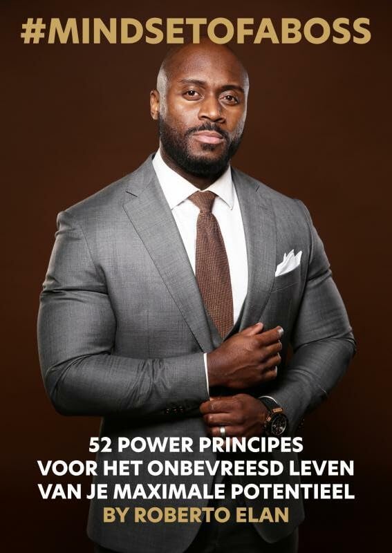 #Mindsetofaboss: 52 POWER PRINCIPES VOOR HET ONBEVREESD LEVEN VAN JE MAXIMALE POTENTIEEL book