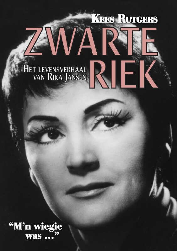 Zwarte Riek: Het levensverhaal van Rika Jansen book
