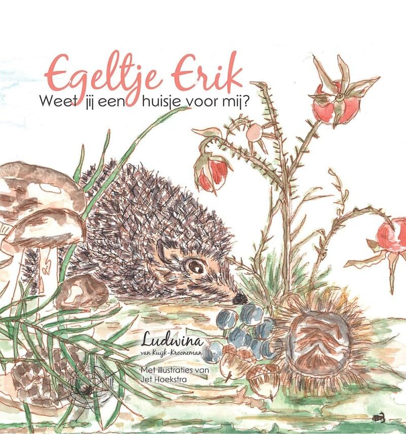 Egeltje Erik -Weet jij een huisje voor mij? book