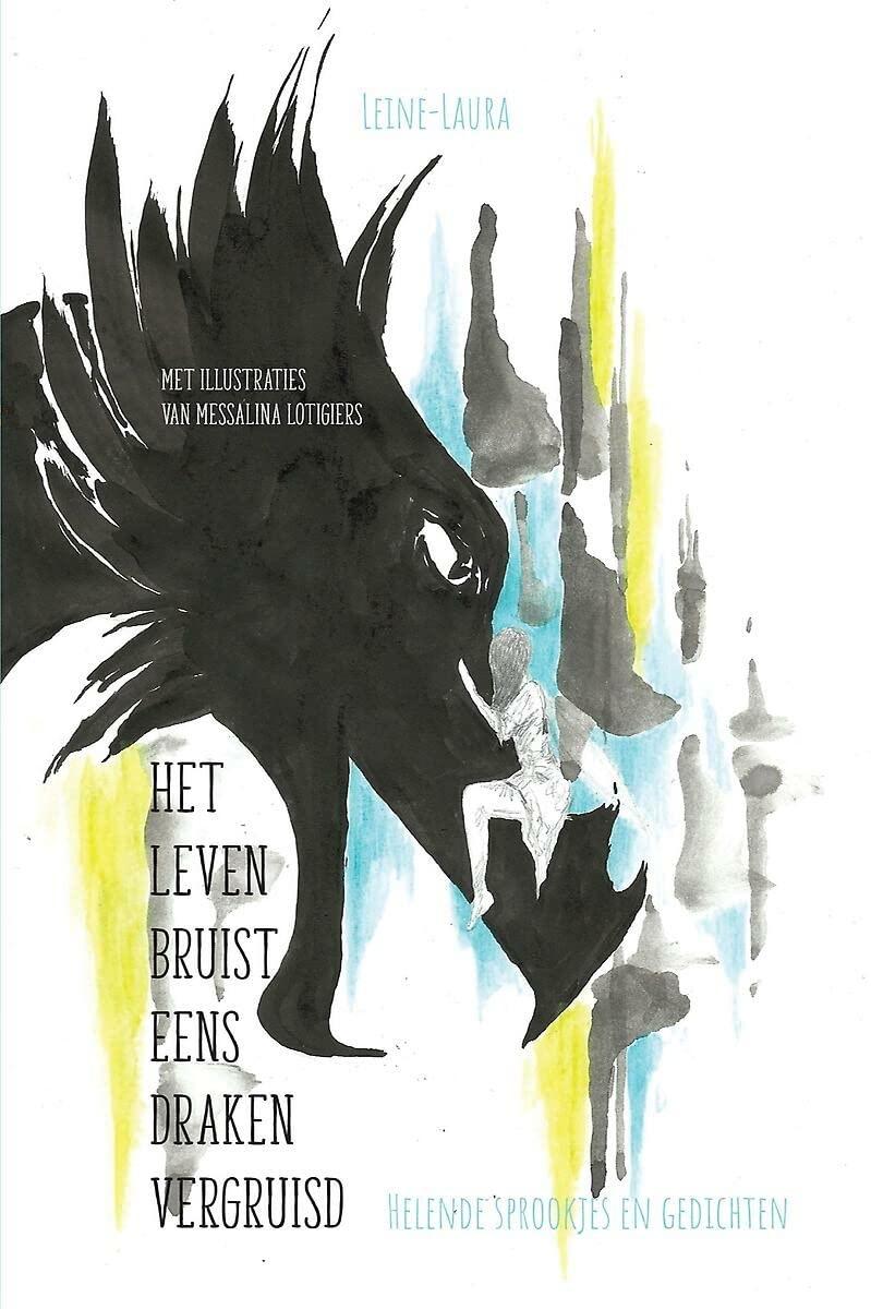 Het leven bruist eens draken vergruisd Poetry
