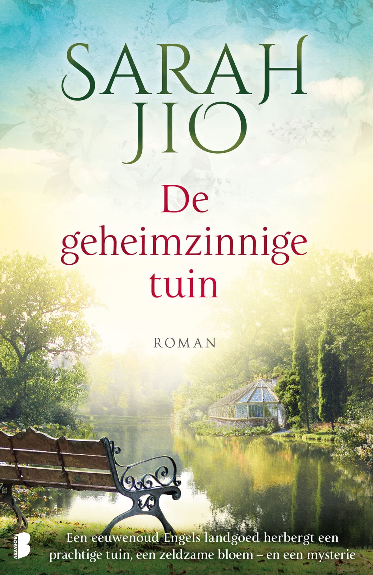 De geheimzinnige tuin: Een eeuwenoud Engels landgoed herbergt een prachtige tuin, een zeldzame bloem – en een mysterie... book