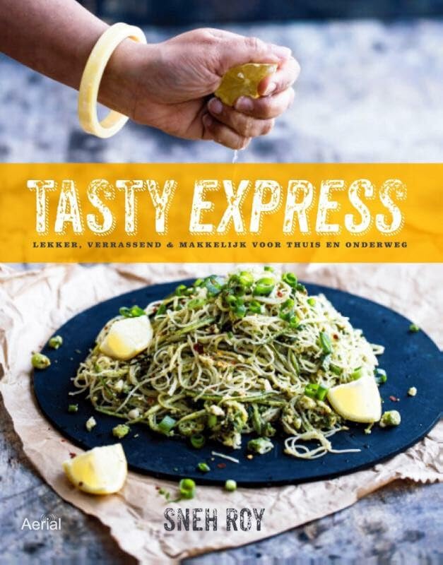 Tasty Express: lekker, verrasend & makkelijk voor onderweg: lekker, verrassend & makkelijk voor thuis en onderweg Leisure, Home & Garden