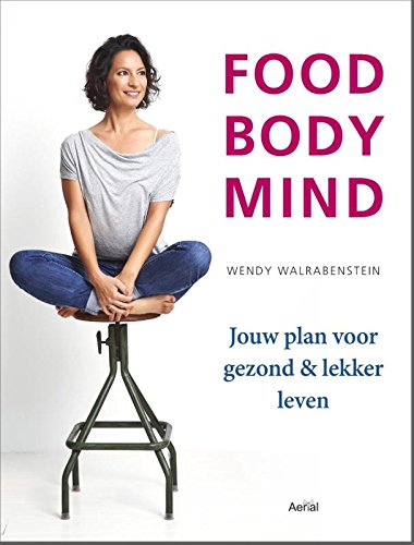 Food body mind: jouw plan voor gezond & lekker leven book