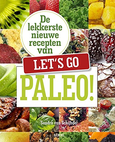 De lekkerste nieuwe recepten van Let's go paleo! book