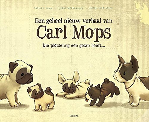 Een geheel nieuw verhaal van Carl Mops die plotseling een gezin heeft ... book