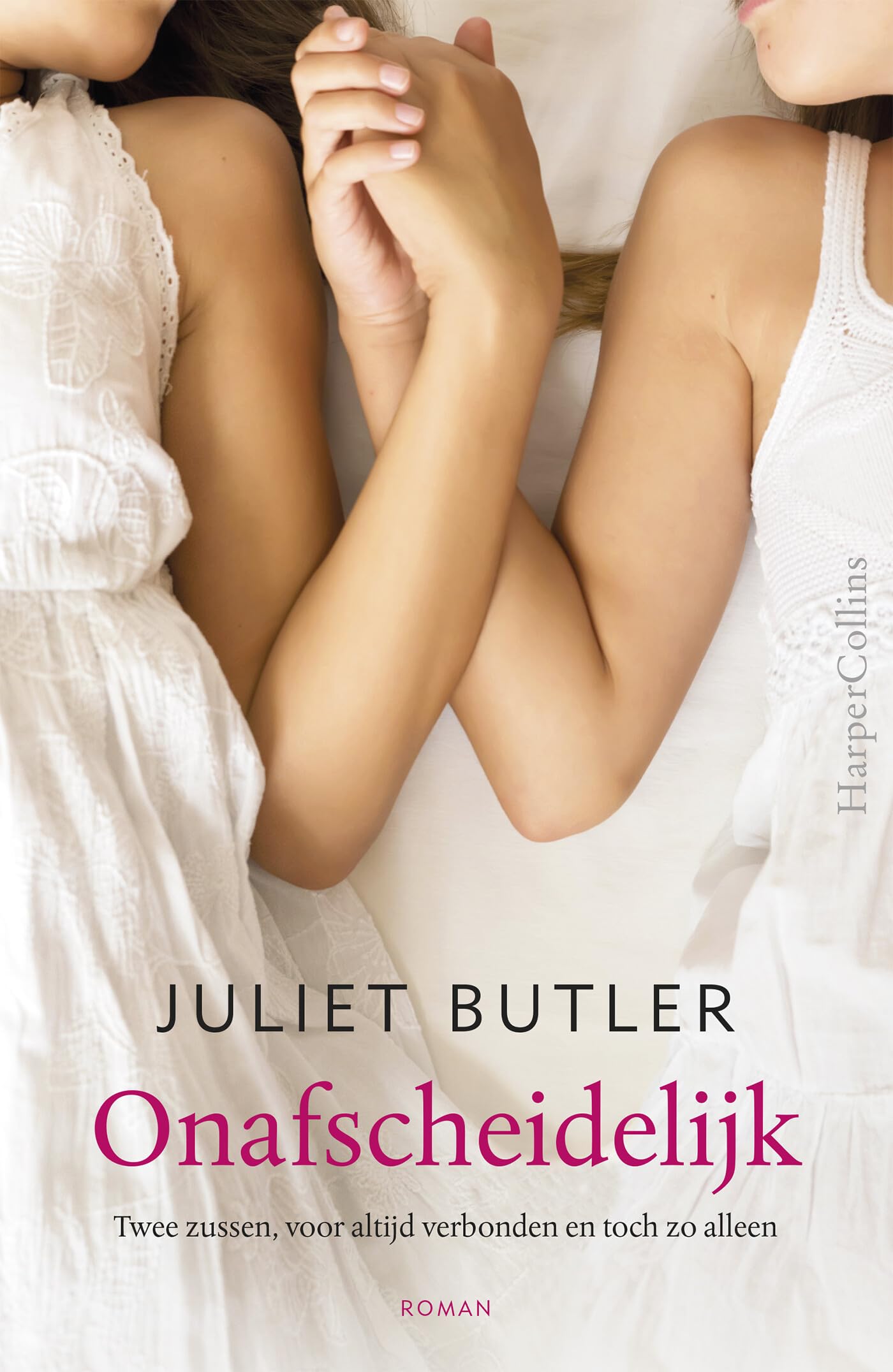 Onafscheidelijk: Twee zussen, voor altijd verbonden en toch zo alleen Contemporary literature