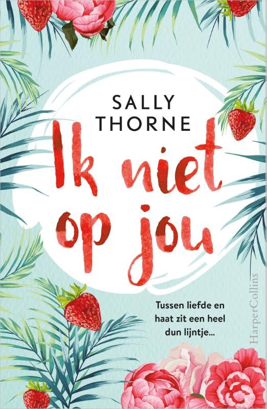 Ik niet op jou: Tussen liefde en haat zit een heel dun lijntje… International