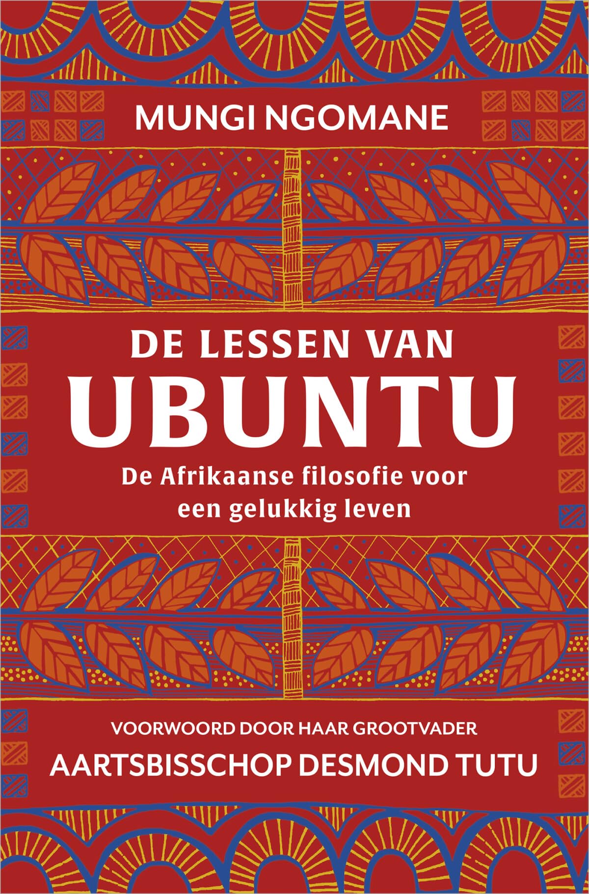 De lessen van Ubuntu: de Afrikaanse filosofie voor een gelukkig leven Business, Finance & Career