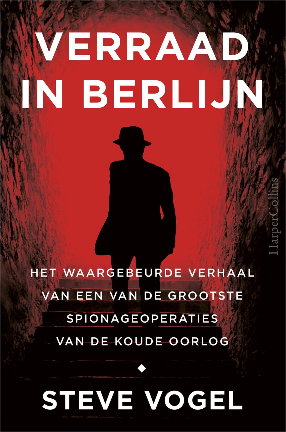 Verraad in Berlijn: het waargebeurde verhaal van een van de grootste spionageoperaties van de Koude Oorlog Essays & Short Stories
