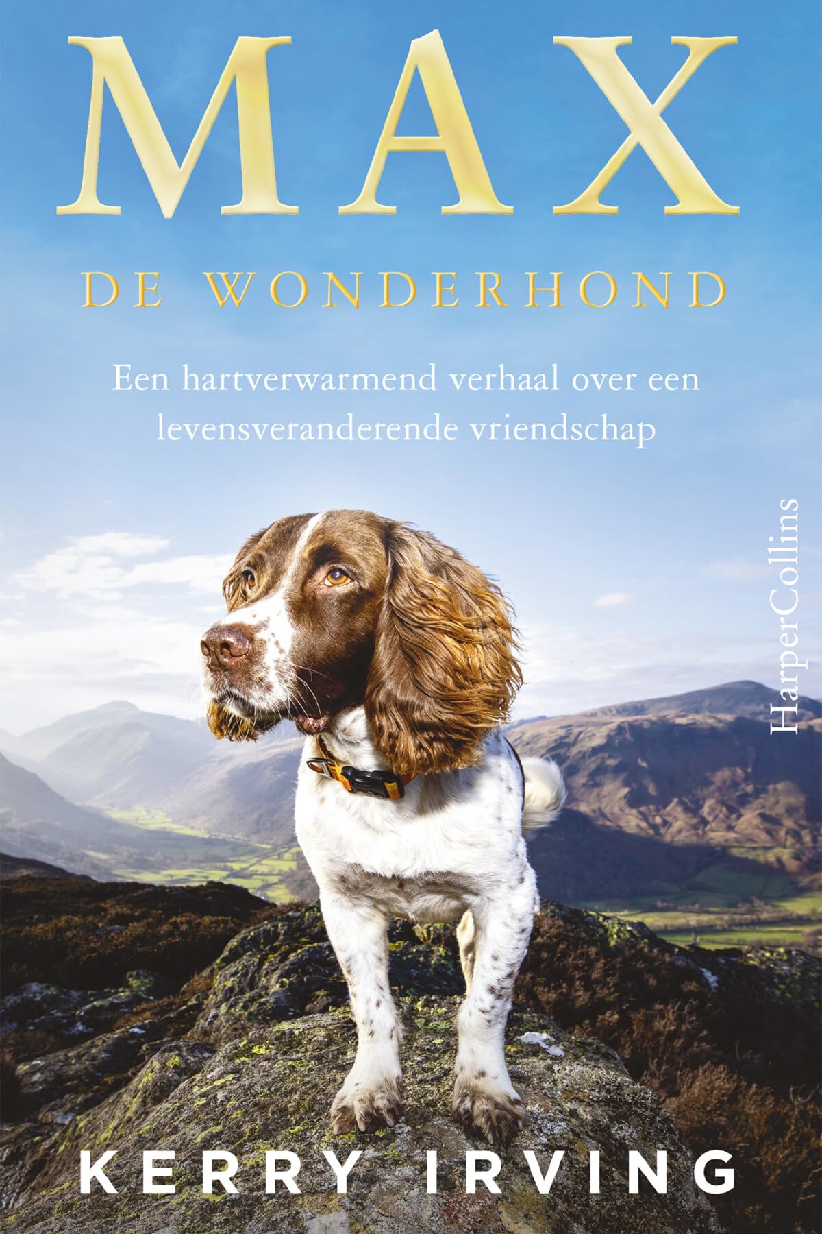 Max de wonderhond: The Heart-warming tale of a Life-saving Friendship book
