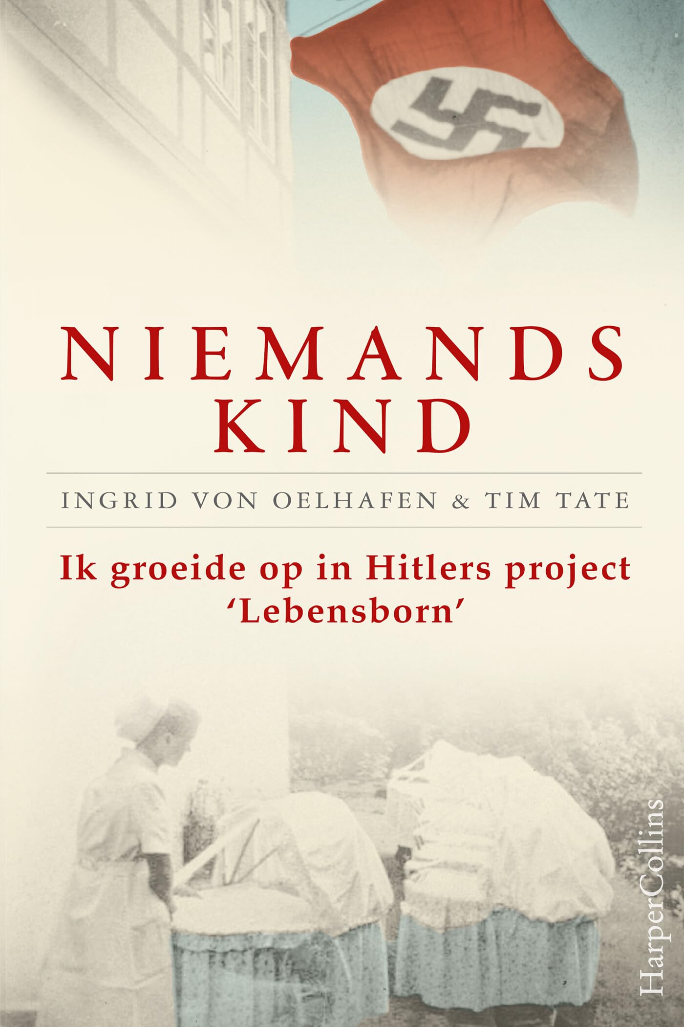 Niemands kind: ik groeide op in Hitlers project 'Lebensborn' Memories