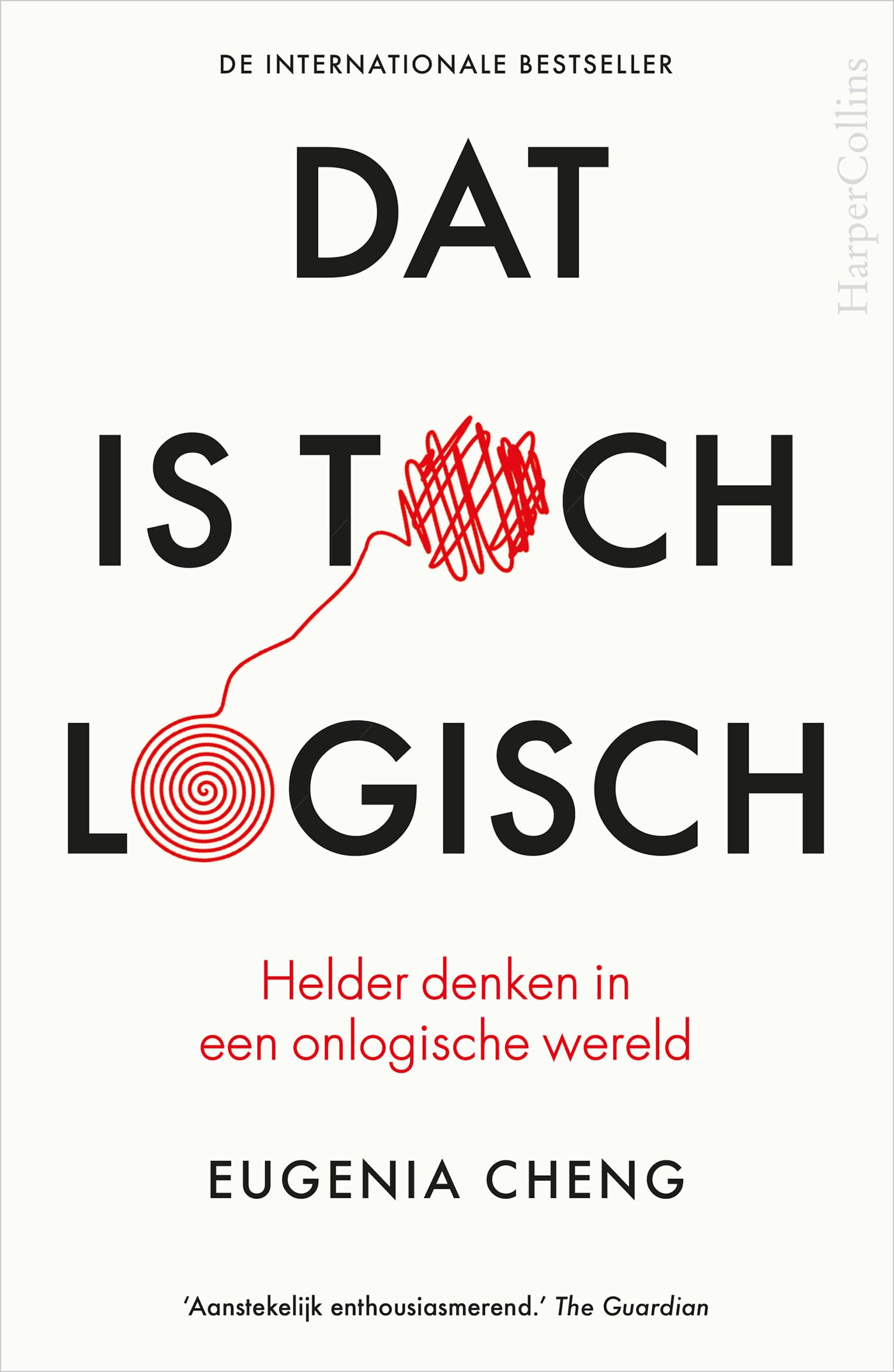 Dat is toch logisch: helder denken in een onlogische wereld Mathematics