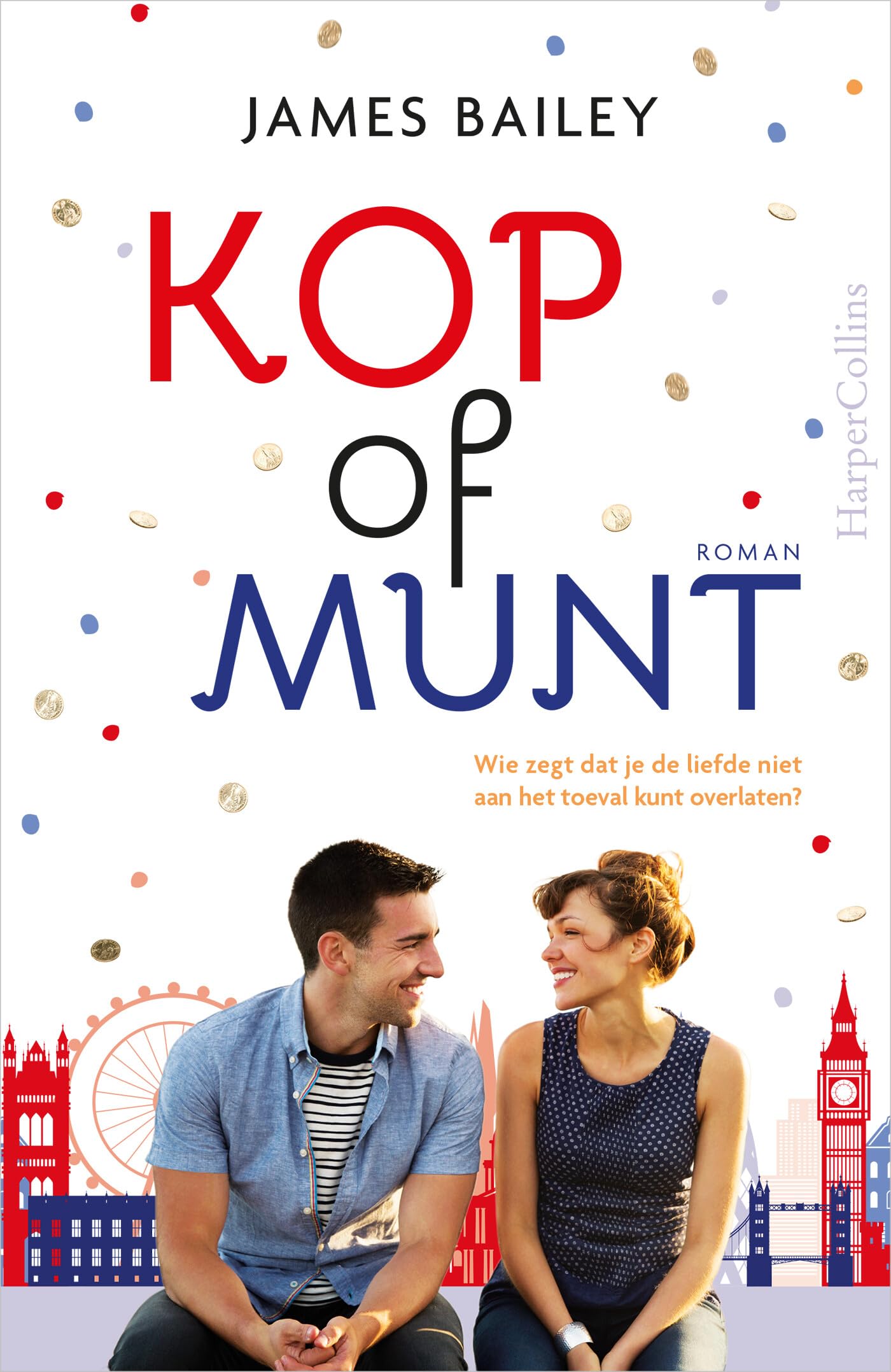 Kop of munt: Wie zegt dat je de liefde niet aan het toeval kunt overlaten? book