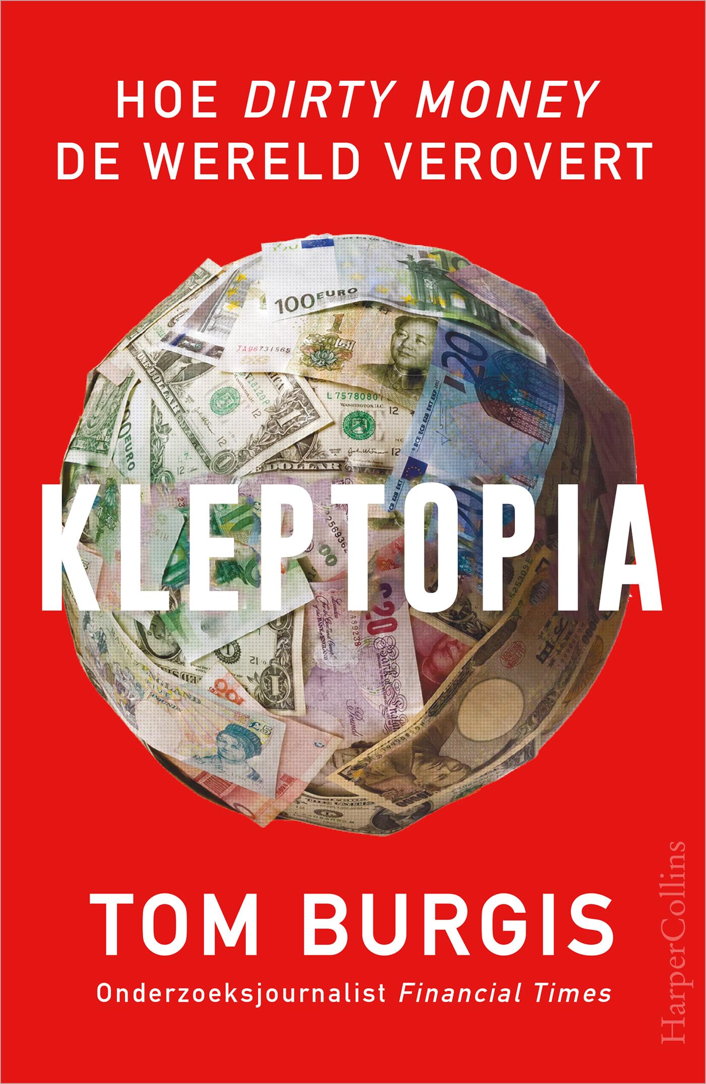 Kleptopia: hoe dirty money de wereld verovert book