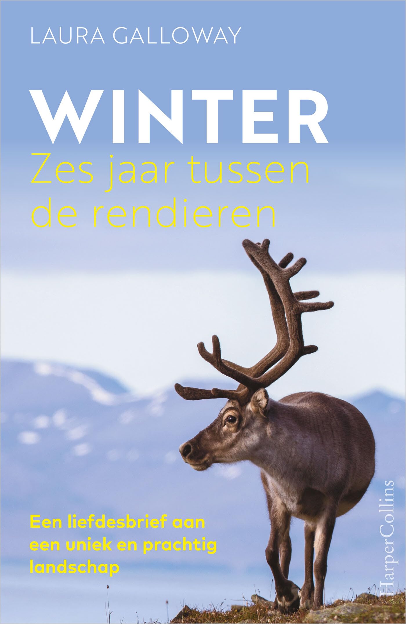 Winter: zes jaar tussen de rendieren Books