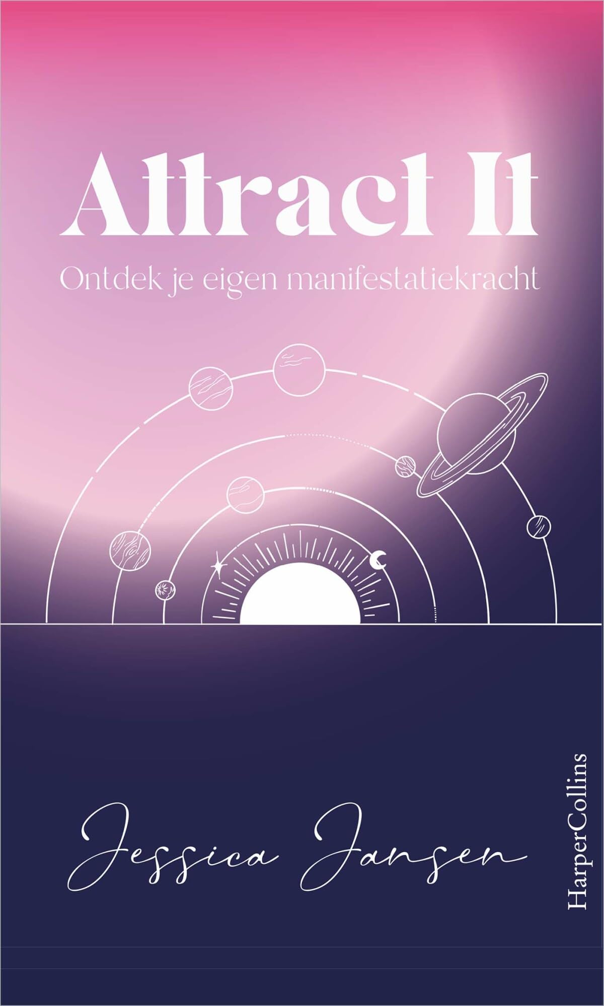 Attract it: ontdek je eigen manifestatiekracht book
