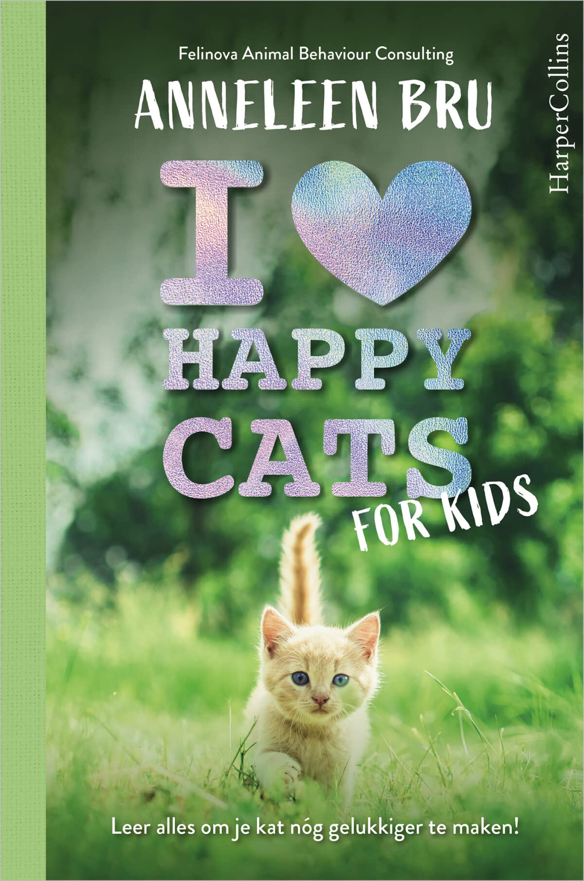 I love happy cats for kids: leer alles om je kat nóg gelukkiger te maken Medicine
