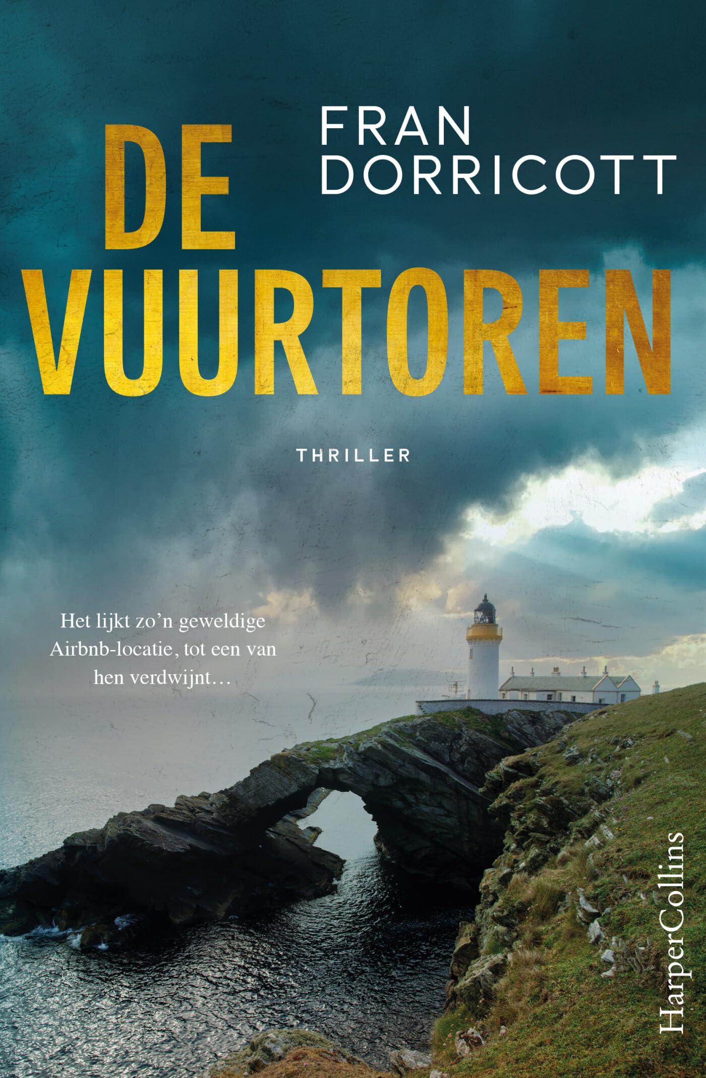 De vuurtoren: Het leek zo'n geweldige Airbnb-locatie. Tot een van hen verdwijnt... (World of thrillers) Action & Adventure
