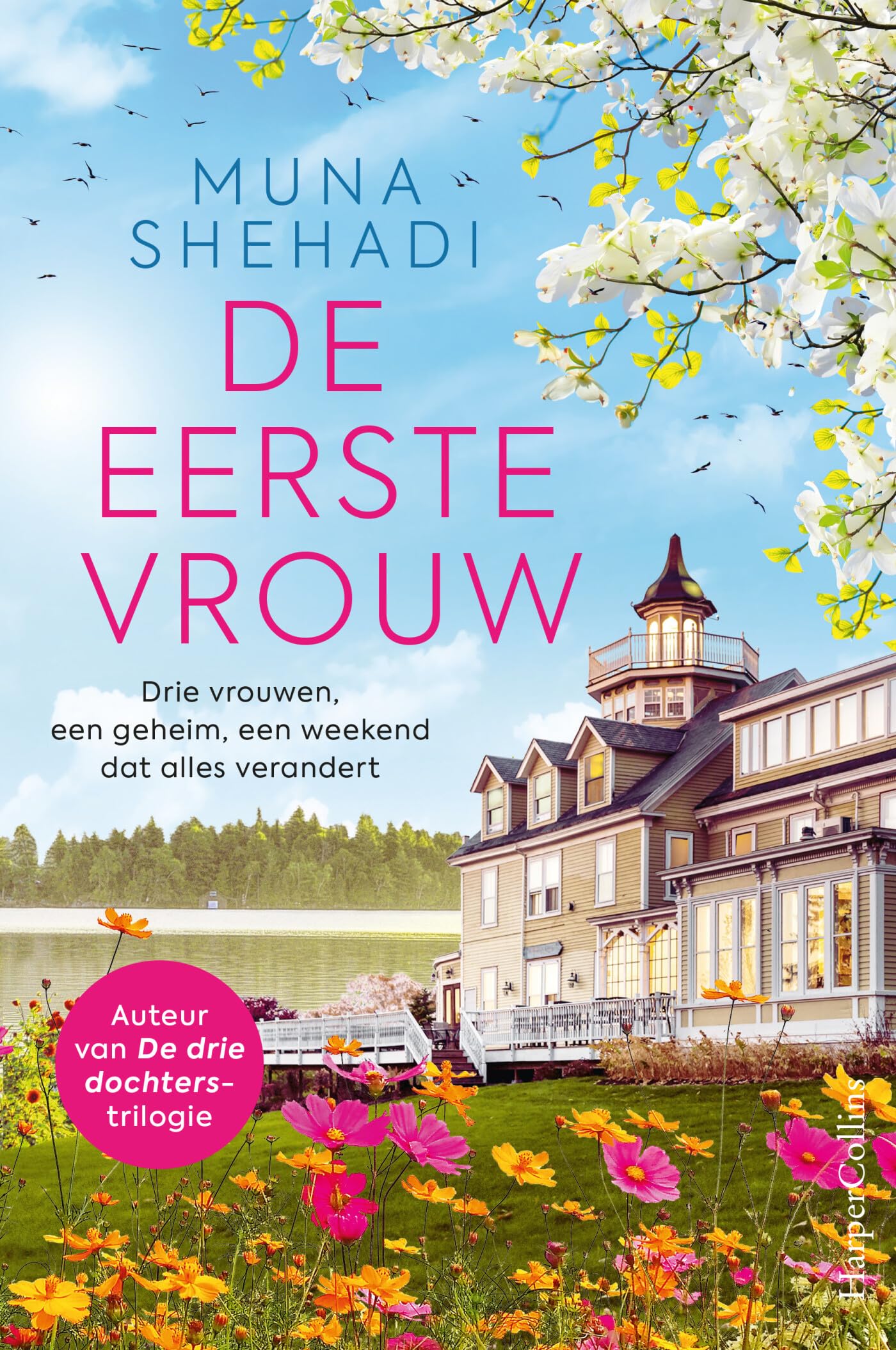 De eerste vrouw: Drie vrouwen, een geheim, een weekend dat alles verandert Contemporary literature