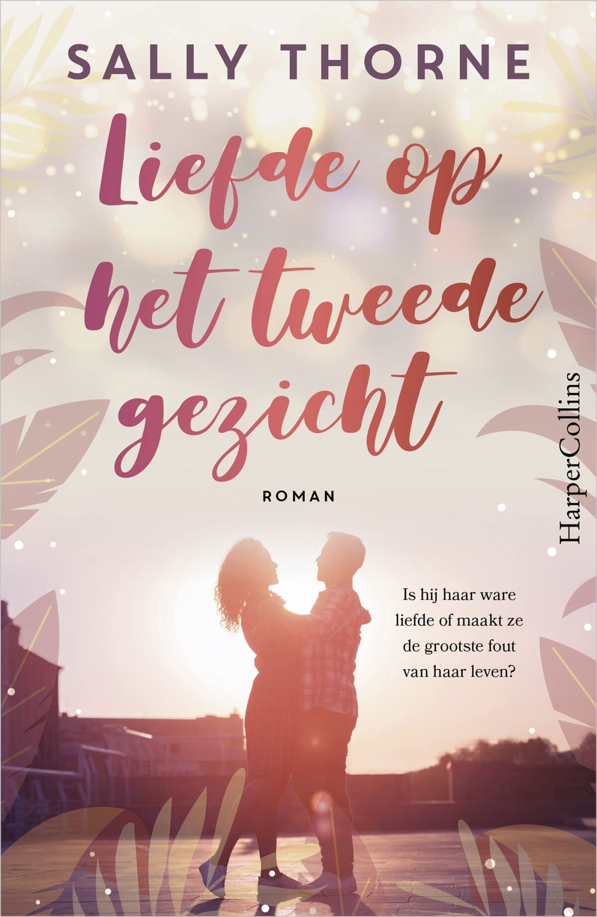 Liefde op het tweede gezicht: Is hij haar ware liefde of maakt ze de grootste fout van haar leven? Contemporary literature
