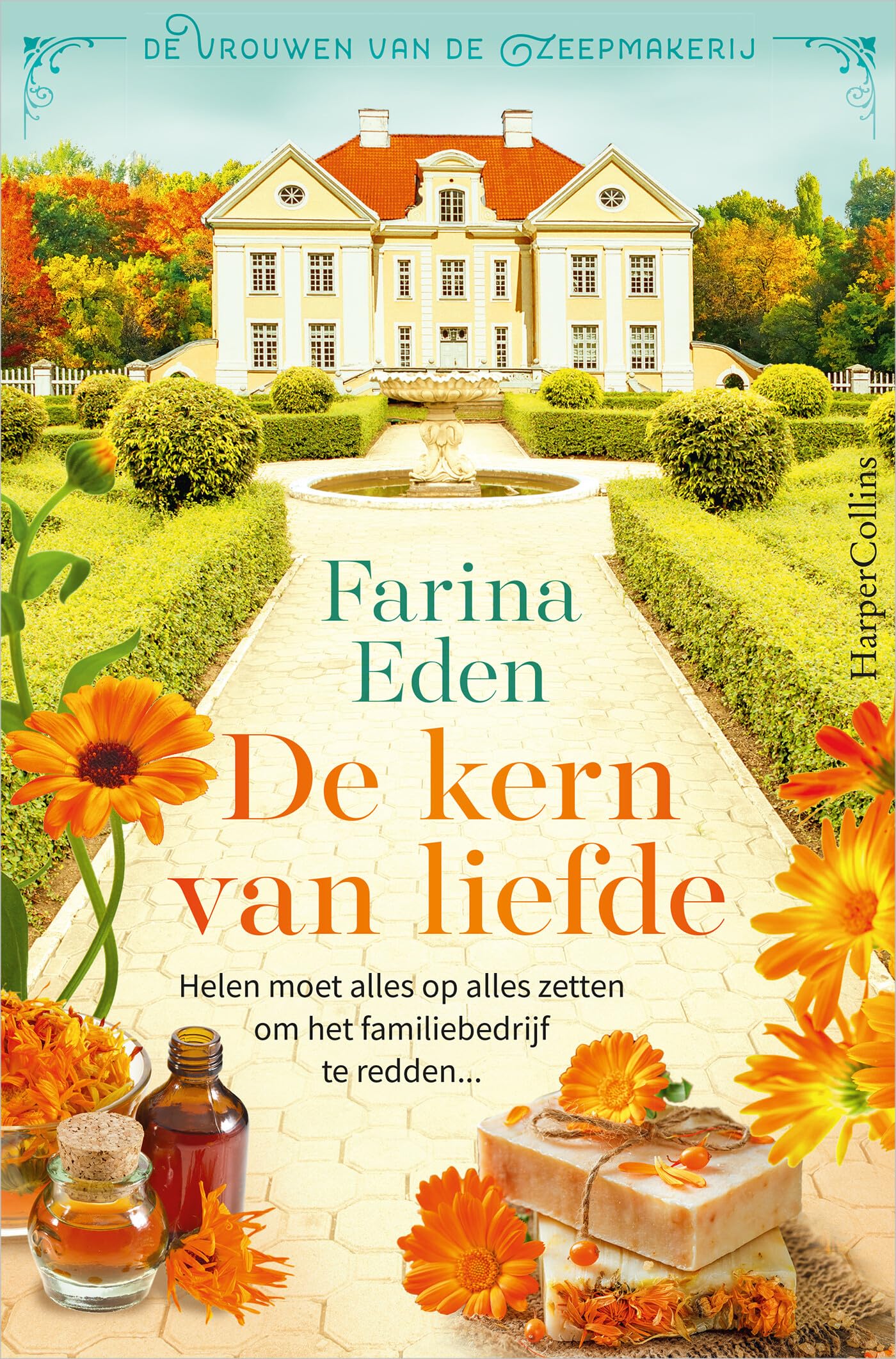 De kern van liefde: Helen doet er alles aan om het bedrijf te redden (De vrouwen van de zeepmakerij, 2) Contemporary literature
