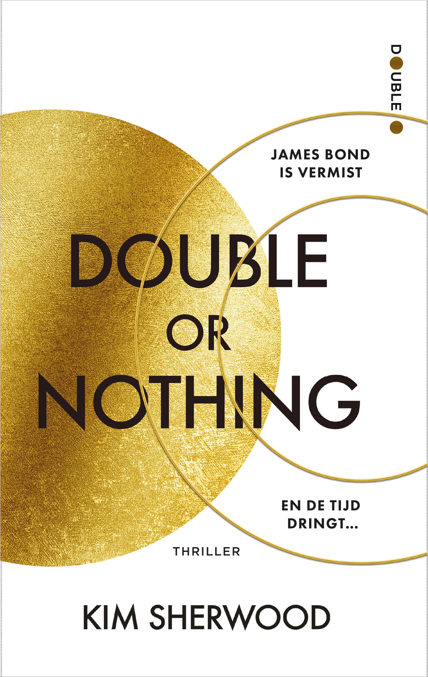 Double or nothing: James Bond is vermist. Het lot van de wereld ligt nu in de handen van de nieuwe 00-agenten (Double O, 1) Action & Adventure