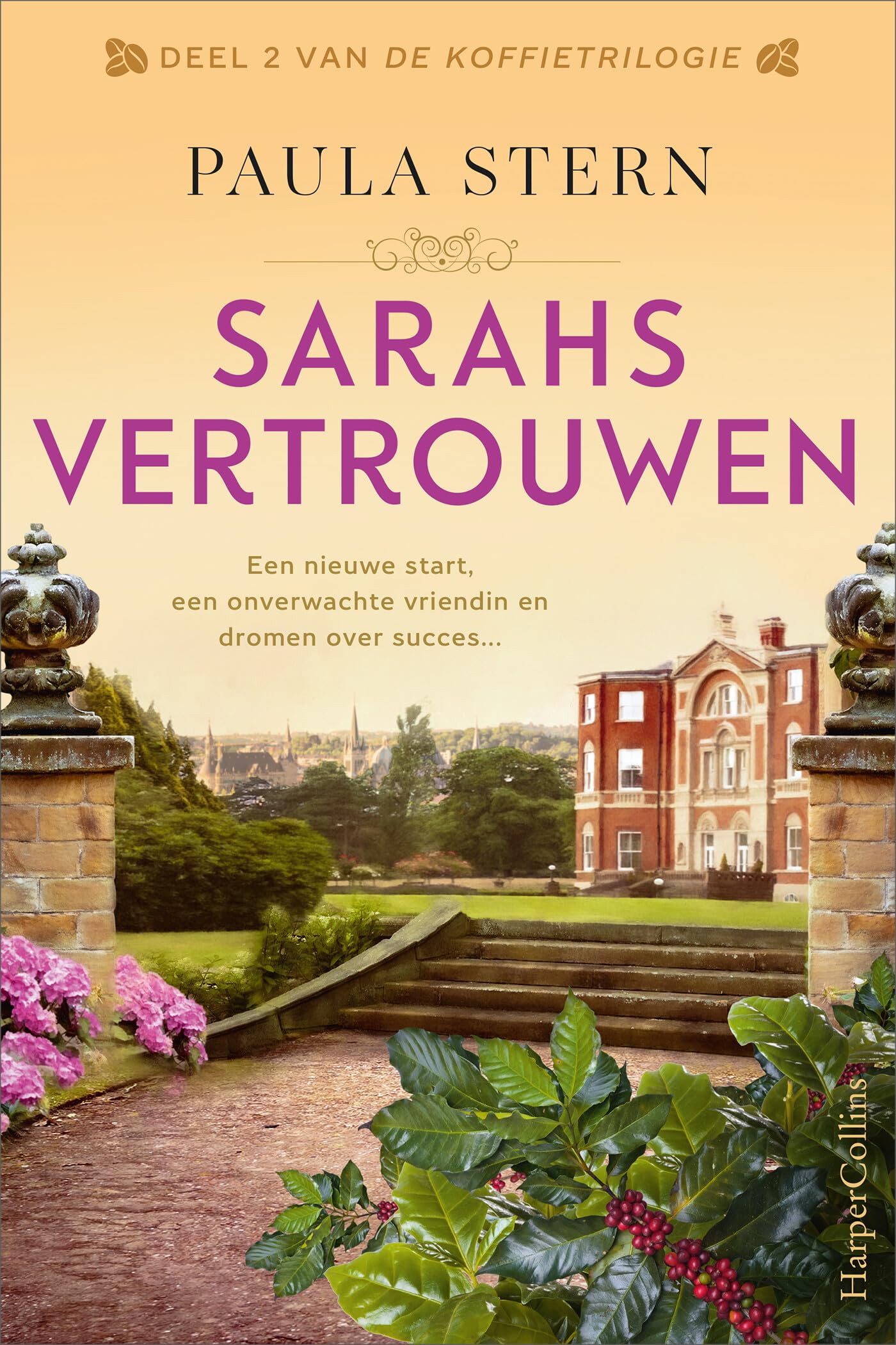 Sarahs vertrouwen: Een nieuwe start, een onverwachte vriendin en dromen over succes... (De Koffietrilogie, 2) Contemporary literature