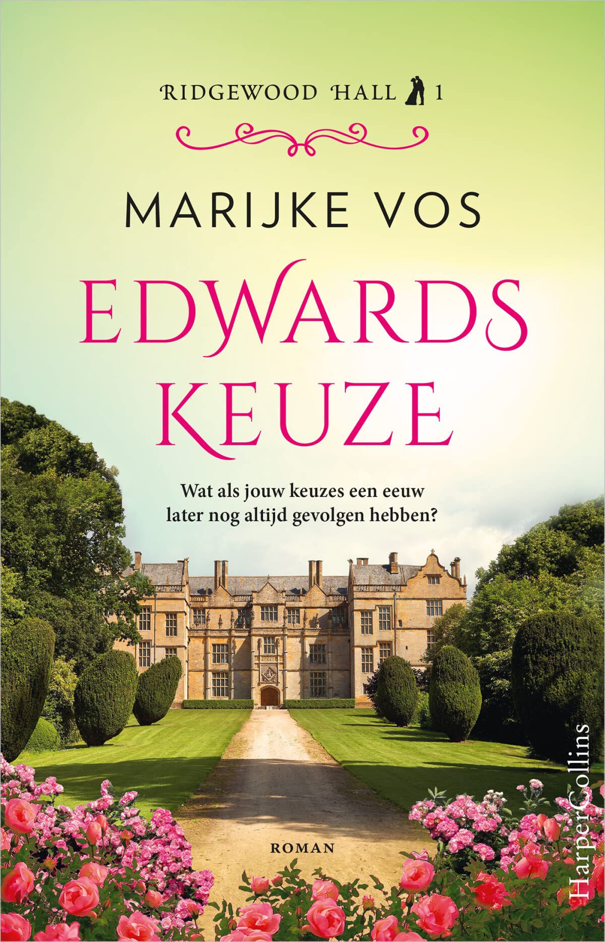 Edwards keuze: Wat als jouw keuzes een eeuw later nog altijd gevolgen hebben? (Ridgewood Hall, 1) Historical Fiction