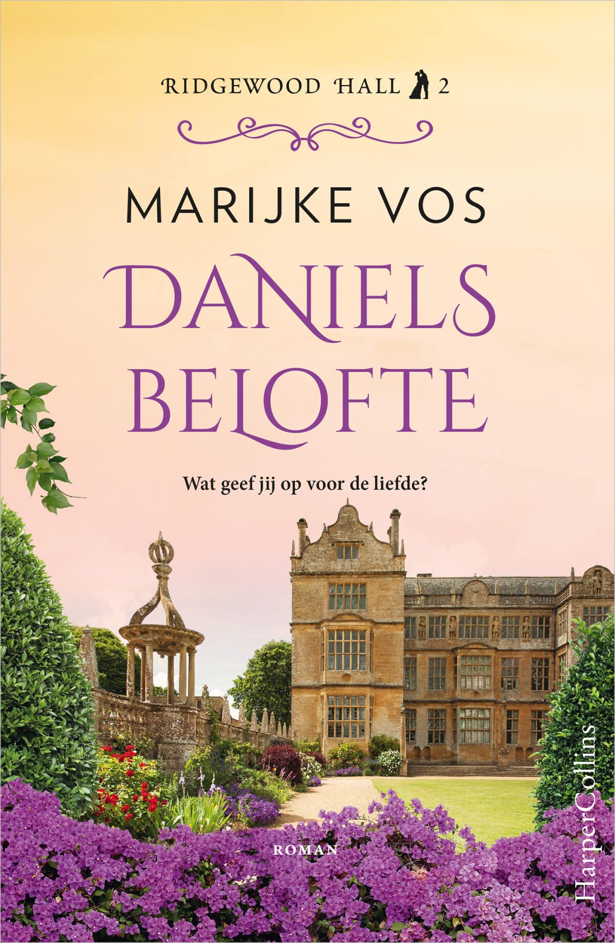 Daniels belofte: Wat geef jij op voor de liefde? (Ridgewood Hall, 2) Historical Fiction