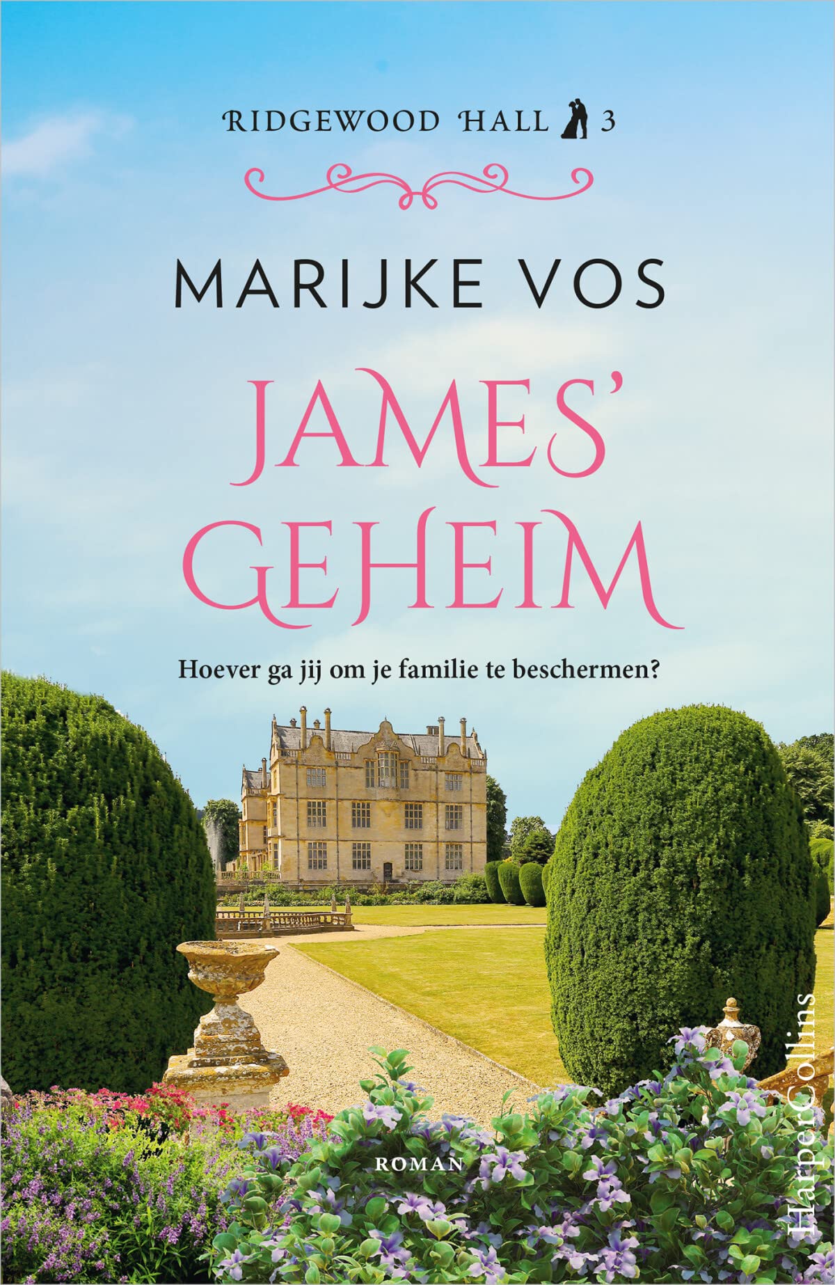 James' geheim: Hoe ver ga jij om je familie te beschermen? (Ridgewood Hall, 3) Historical Fiction