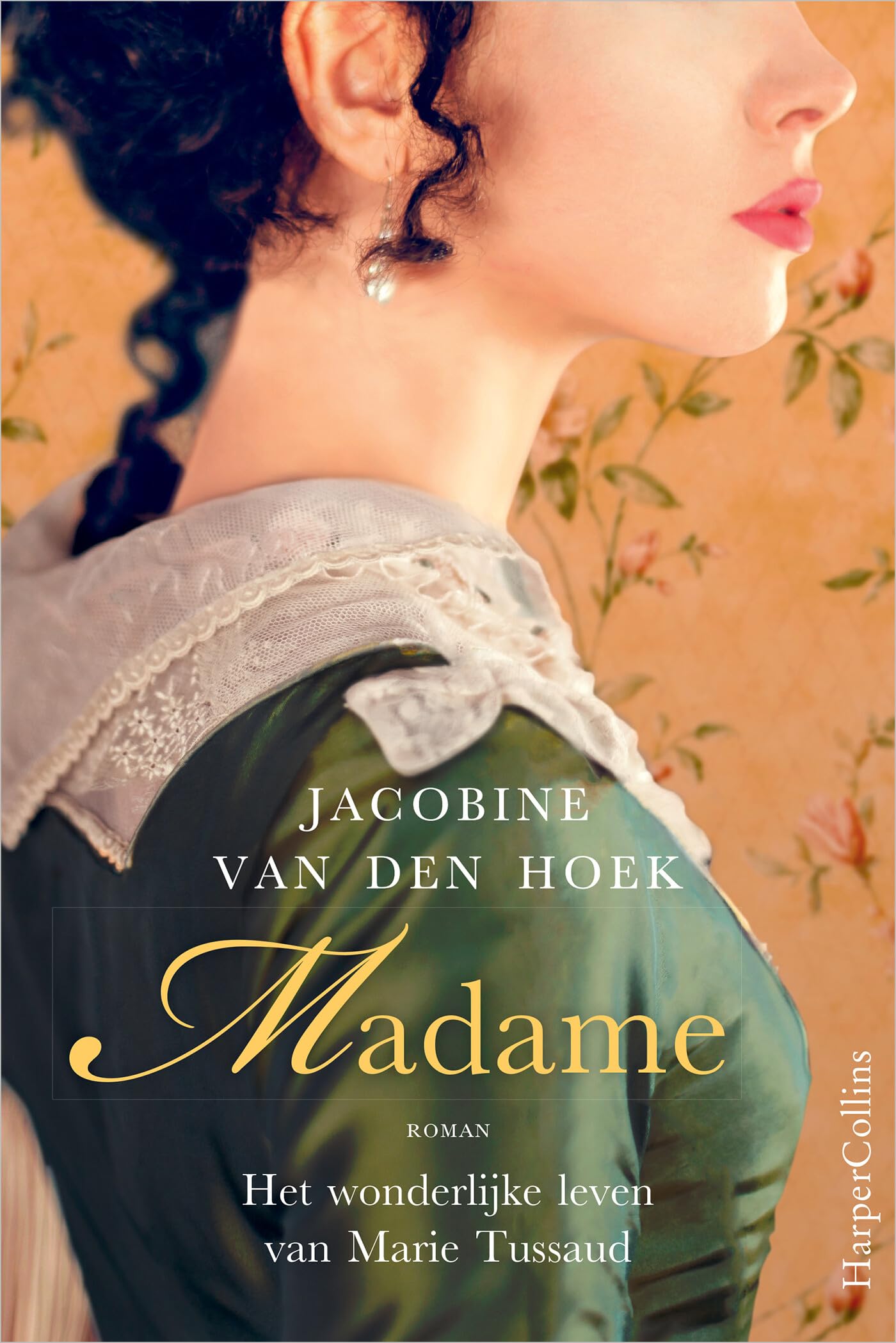 Madame: het wonderlijke leven van Marie Tussaud Historical Fiction