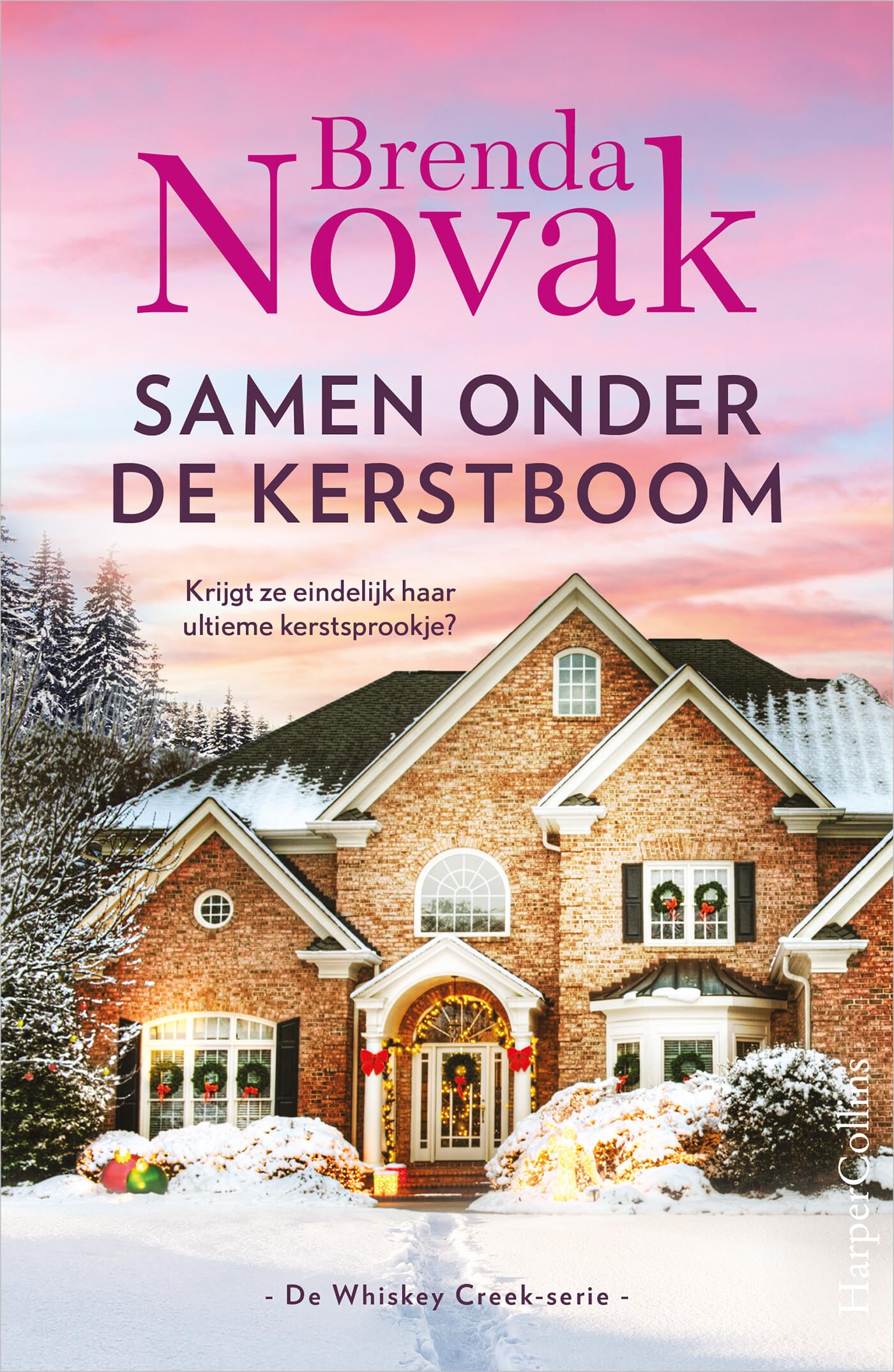 Samen onder de kerstboom: Krijgt ze eindelijk haar ultieme kerstsprookje? (De Whiskey Creek-serie, 7) Contemporary literature